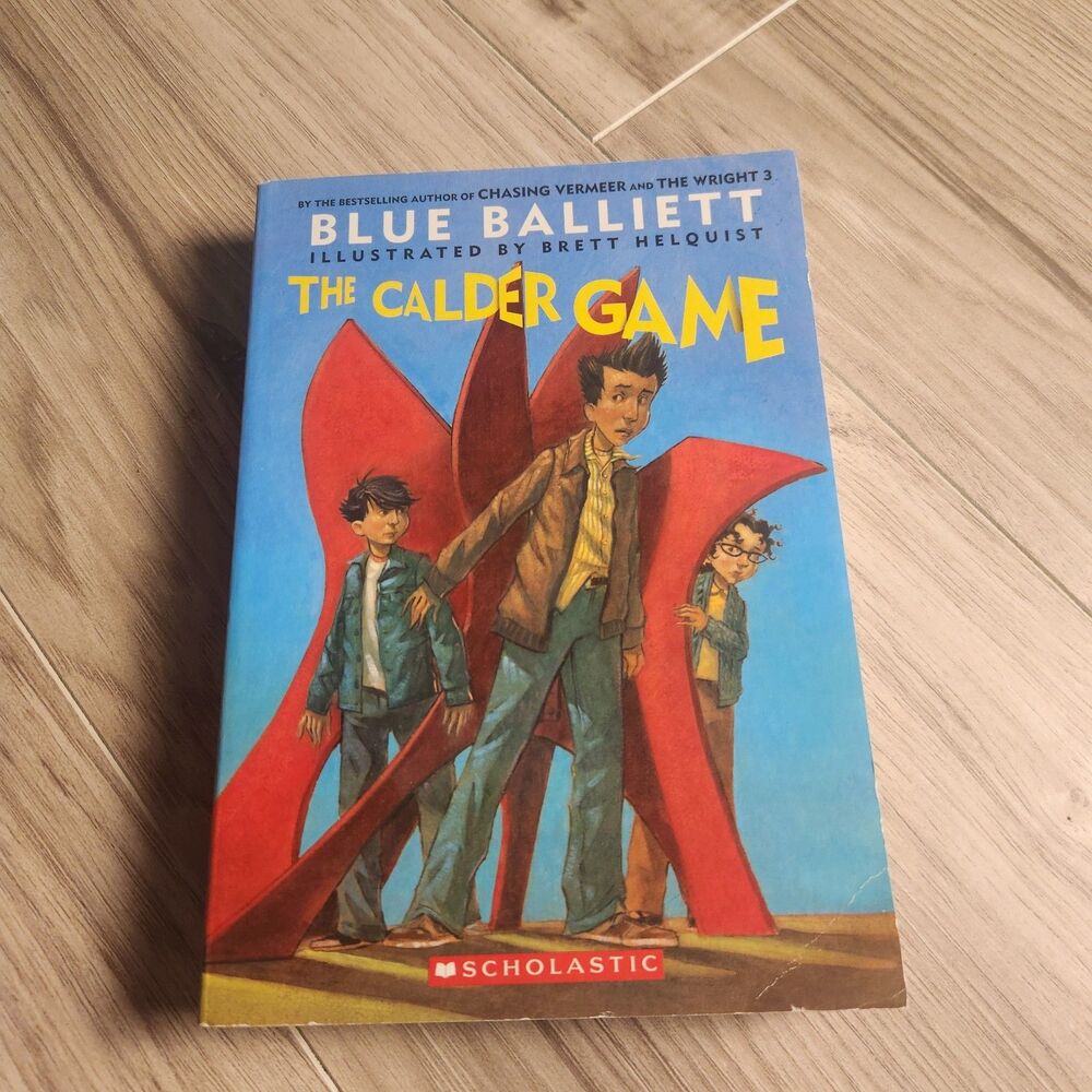 The Calder Game Blue Balliett PB Scholastic Mystery Adventure Chapter Book